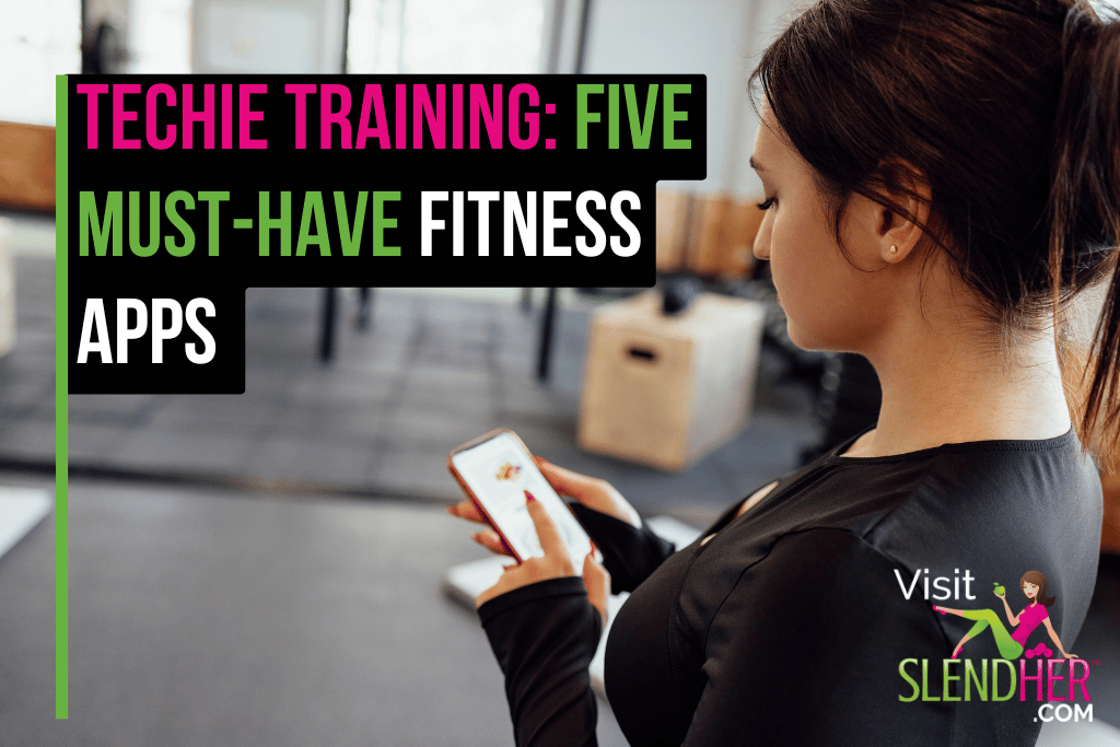 Techie Training: Five Must-Have Fitness Apps