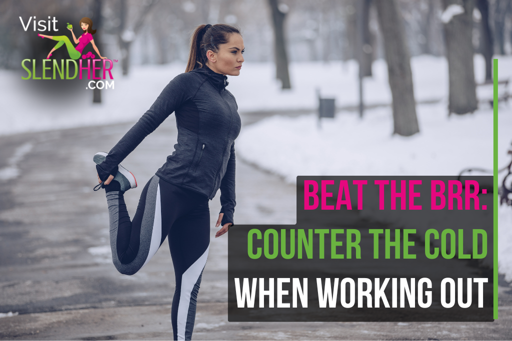 Beat the Brr: Counter the Cold When Working Out 