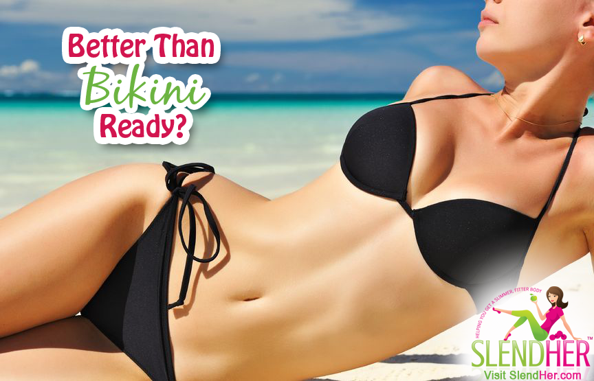 Better Than Bikini