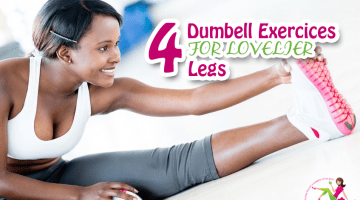 Dumbell Exercise for lovelier legs