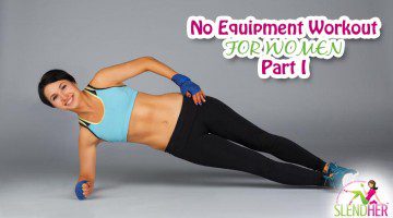 No Equipment Workout Part 1