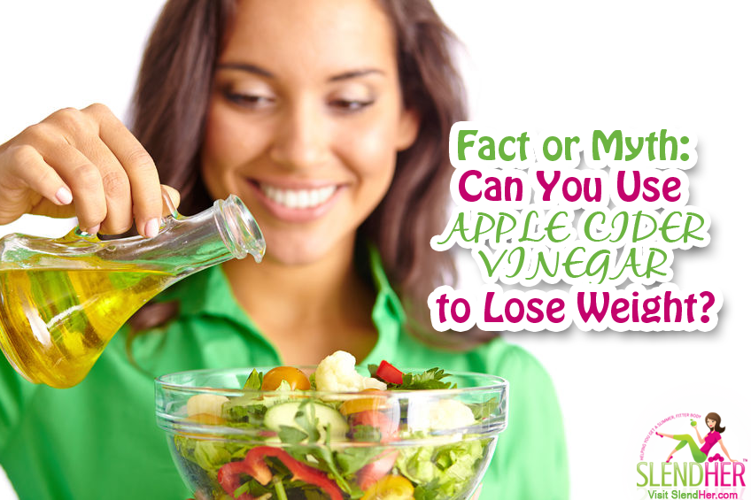 Fact or Myth: Can You Use Apple Cider Vinegar to Lose ...