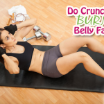 Do Crunches Burn Belly Fat?