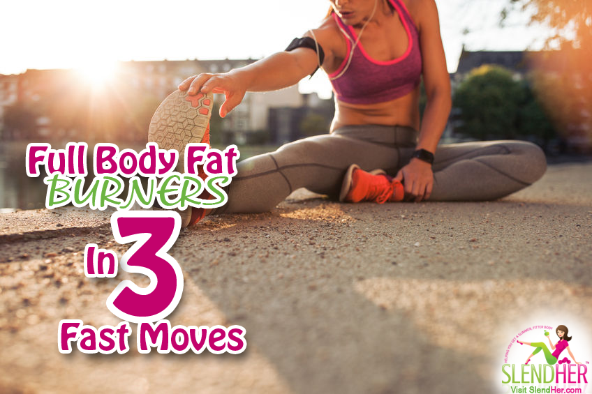 Full Body Fat Burners in 3 Fast Moves