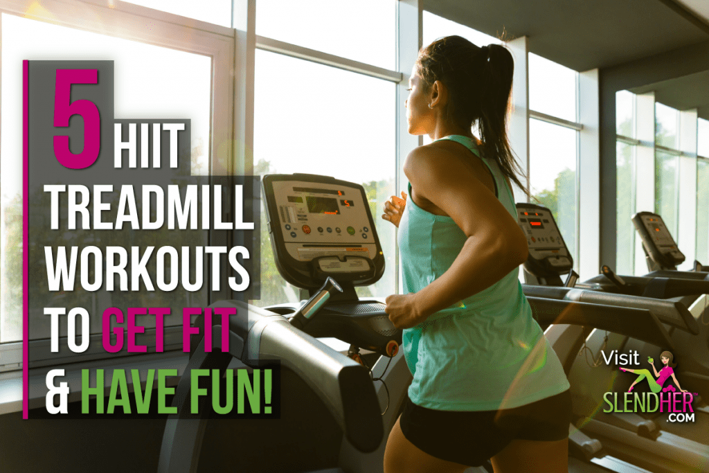 5 HIIT Treadmill Workouts to Get Fit & Have Fun!