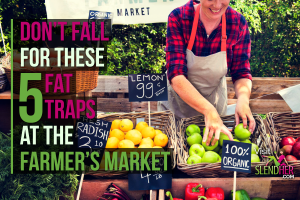 Don’t-Fall-for-These-5-Fat-Traps-at-the-Farmers’-Market-FB