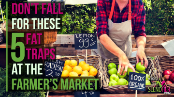 Don’t-Fall-for-These-5-Fat-Traps-at-the-Farmers’-Market-FB