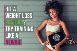 Hit-a-Weight-Loss-Plateau-Try-Training-Like-a-Newbie