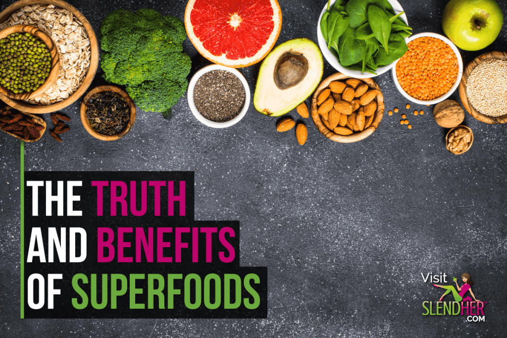 The-Truth-and-Benefits-of-Superfoods-SlendHer