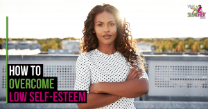 How-to-Overcome-Low-Self-Esteem