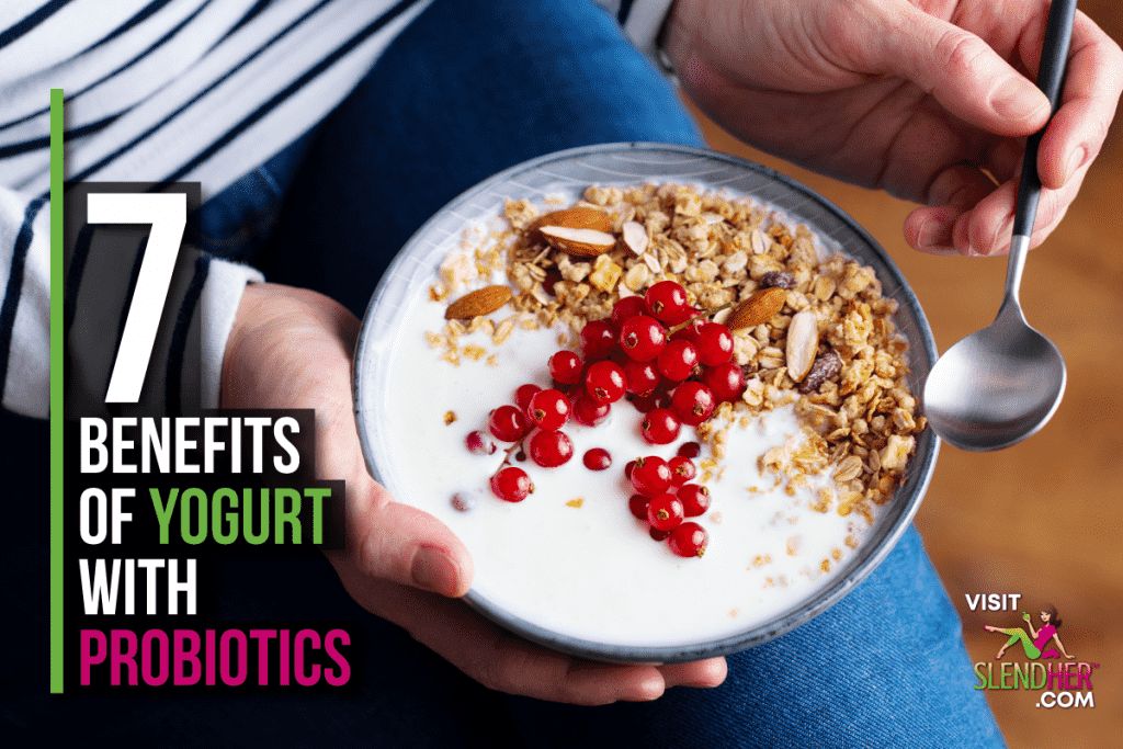 7 Benefits of Yogurt with Probiotics