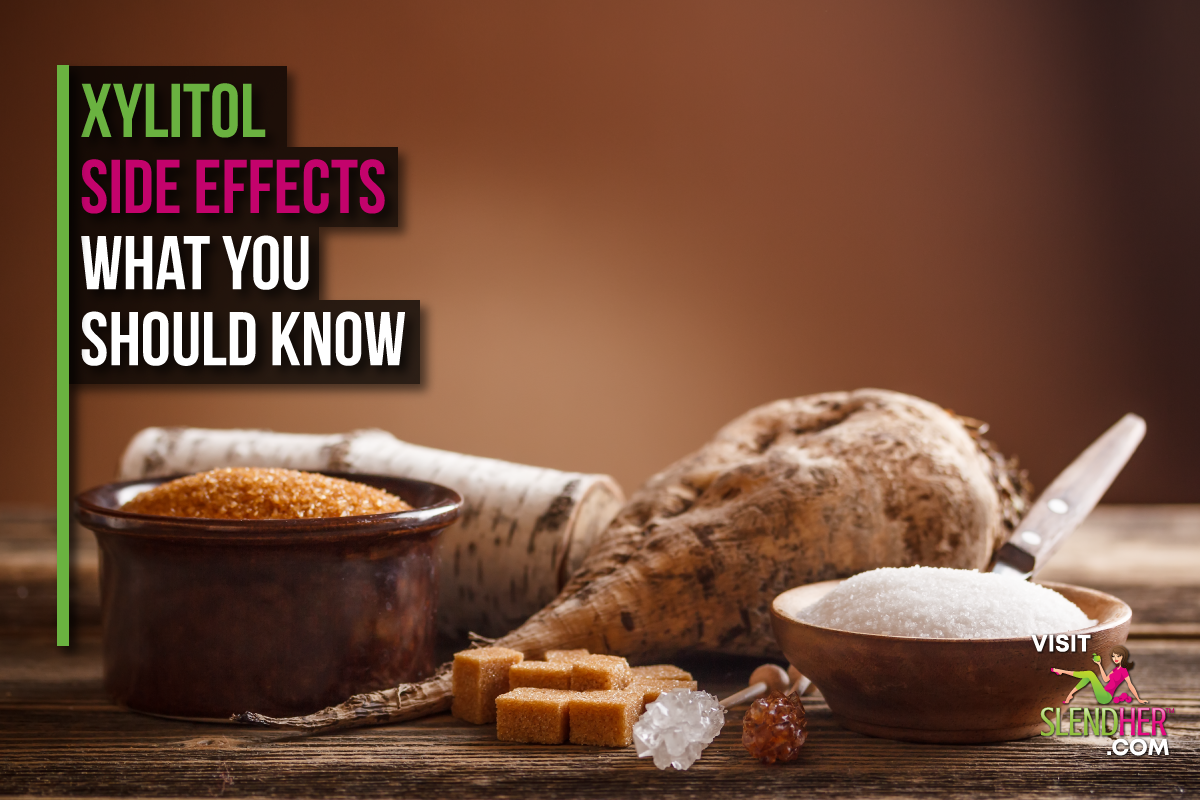 Xylitol Side Effects What You Should Know SlendHer