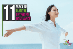 Woman managing estrogen dominance