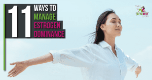 Woman managing estrogen dominance